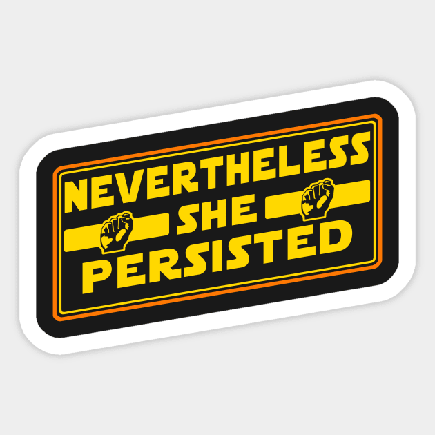 Nevertheless She Persisted in the Galactic Senate Sticker by Electrovista